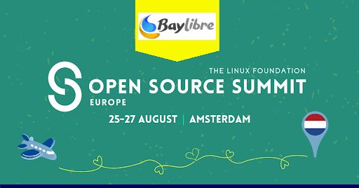 BayLibre at OSS Europe Amsterdam